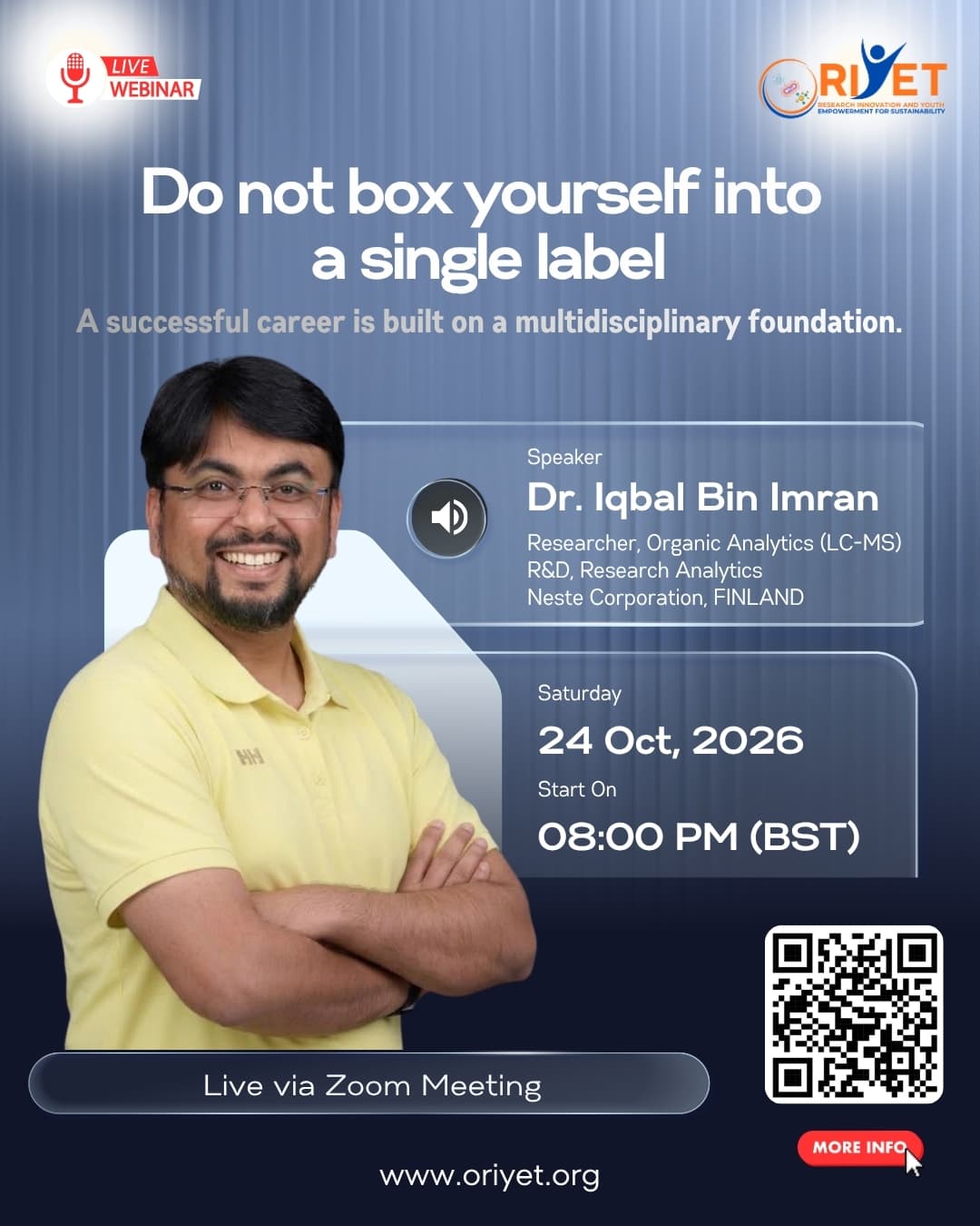 Do not box yourself into a single label. A successful career is built on a multidisciplinary foundation.
